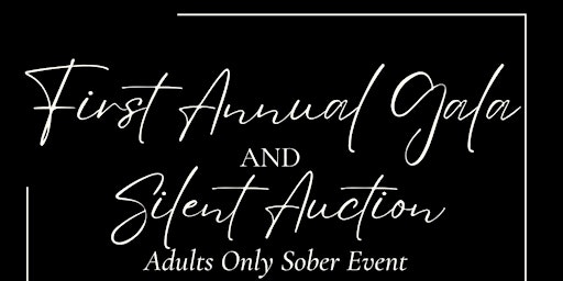 First Annual Gala and Silent Auction