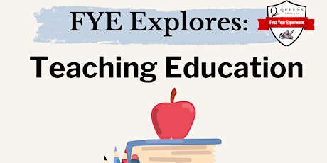 FYE Explores: Teaching Education