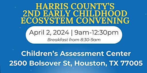 Imagem principal do evento Harris County's 2nd Early Childhood Ecosystem Convening