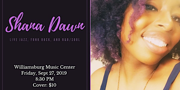 Shana Dawn Live at The Williamsburg Music Center  09.27.19