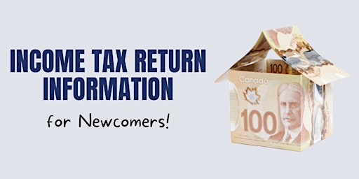 Income Tax Information for Newcomers primary image