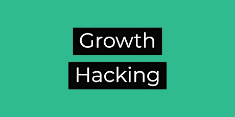 Growth Hacking Workshop - Digital Automation primary image