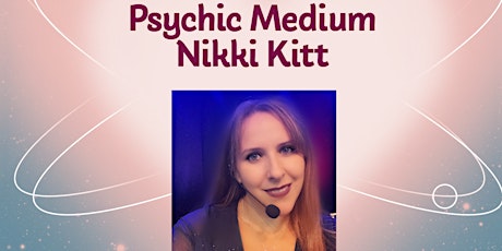 Evening of Mediumship with Nikki Kitt - Tiverton