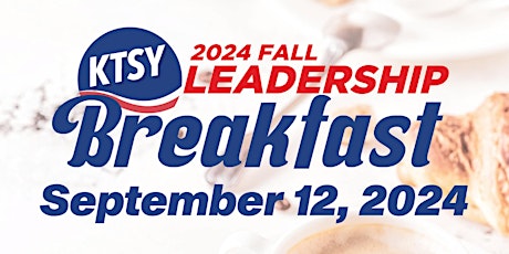 Fall 2024 KTSY Leadership Breakfast