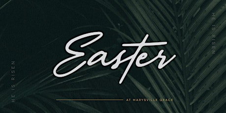 Marysville Grace | Easter Services