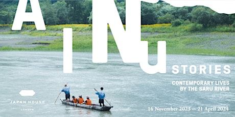 Ainu Stories: Contemporary Lives by the Saru River  (25 - 31 March)