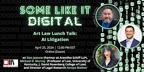 Some Like it Digital: AI-Generated Art, Litigation & the Law