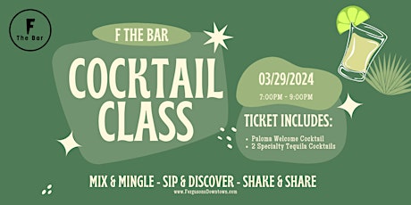F The Bar: Cocktail Class