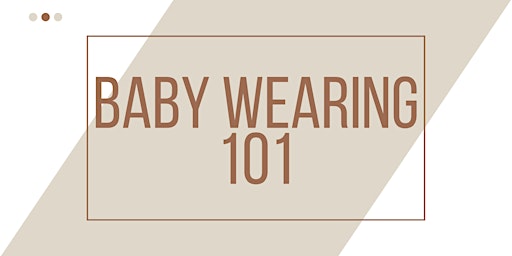 Hauptbild für Babywearing 101