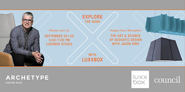 Explore the Hush with Luxxbox & Jason Bird