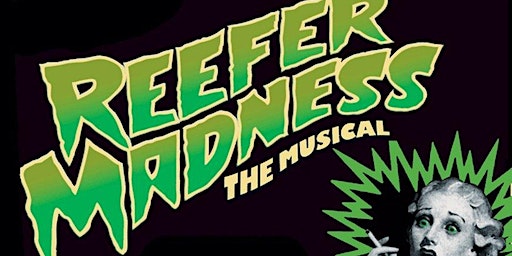 Imagem principal do evento Reefer Madness The Musical