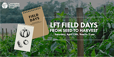 Field Days: From Seed to Harvest primary image