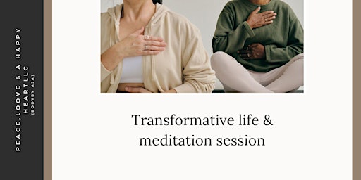Primaire afbeelding van Transformative life & meditation session