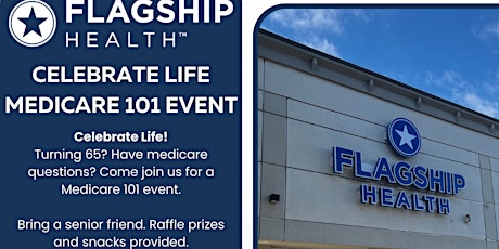 Celebrate Life Medicare 101 Event