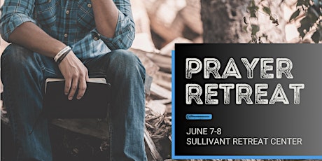 Men's Prayer Retreat