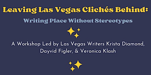 Leaving Las Vegas Clichés Behind: Writing Place Without Stereotypes primary image