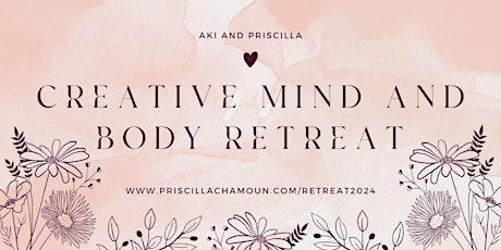 Creative Mind and Body Retreat