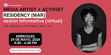 5/29 Media Artist + Activist Residency – sesión informativa (virtual)