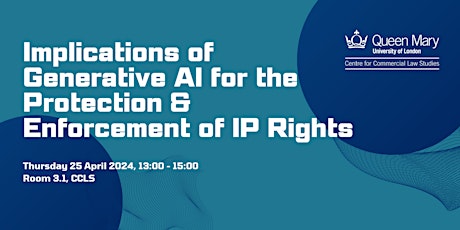 Implications of Generative AI for the Protection & Enforcement of IP Rights