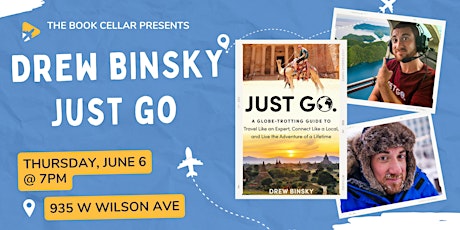 The Book Cellar Presents Drew Binsky  "Just Go" in Chicago!