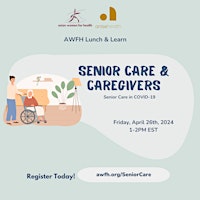 Primaire afbeelding van April Lunch & Learn: Senior Care in COVID-19