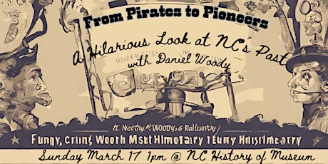 Hauptbild für From Pirates to Pioneers: A Hilarious Look at NC's Past