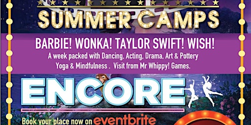 Hauptbild für Encore Superstarz Summer Camp Aug 12th-15th