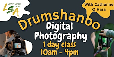 (D) Digital Photography for Beginners Sunday 26th May 2024, 10am-4pm