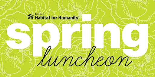 Imagen principal de Lakeshore Habitat's Spring Luncheon