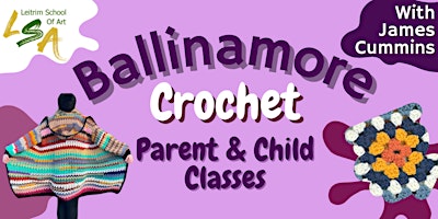 Imagem principal do evento (B) Crochet Parent & Child 4 Mon's 5-7pm, Apr 8th, 15th, 22nd & 29th