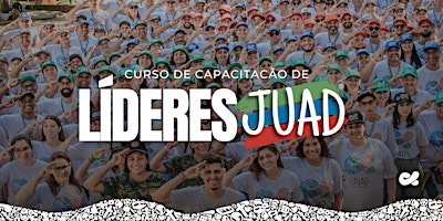 Primaire afbeelding van CCLJ - Curso de Capacitação de Líderes JUAD em Frederico Westphalen/RS