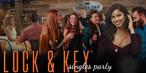Imagem principal do evento Dallas, TX Singles Event Lock & Key Party at The Brass Tap for Ages 21-45