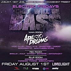 There will be Bass | Limelight Electric Fridays | 8/1 | Next Level Promotions | Radish Mgmt primary image