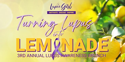 Primaire afbeelding van Turning Lupus Into Lemonade Lupus Awareness Brunch Hosted by The LupieGirl