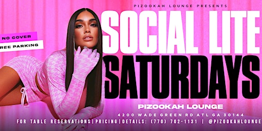 Imagen principal de SOCIAL LITE SATURDAYS @PIZOOKAH LOUNGE