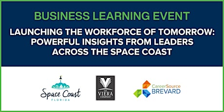Business Learning Event: Launching the Workforce of Tomorrow primary image