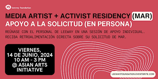 6/14 Media Artist + Activist Residency Apoyo a la Solicitud (en persona)