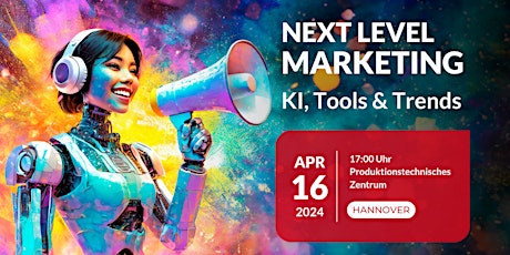 Roadshow: Next Level Marketing - KI, Tools & Trends