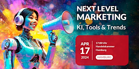 Roadshow: Next Level Marketing - KI, Tools & Trends