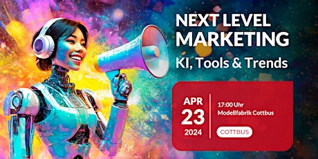 Roadshow: Next Level Marketing - KI, Tools & Trends