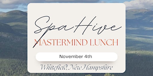 Imagem principal do evento SpaHive New Hampshire: Mastermind Lunch