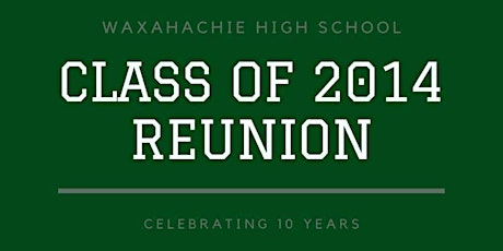 WHS Class of 2014: 10 Year Reunion