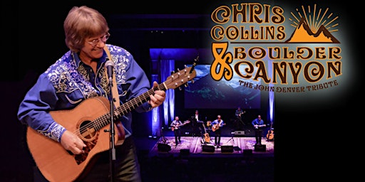 John Denver Tribute presented by Chris Collins| LAST TIX! TABLES AVAIL 7:00 primary image