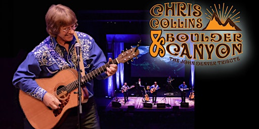 Immagine principale di John Denver Tribute presented by Chris Collins and Boulder Canyon 