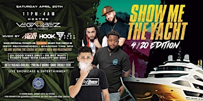 Imagen principal de "Show Me The Yacht" 4/20 Edition