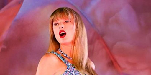 Image principale de TAYLOR SWIFT- ERAS TOUR DANCE PARTY!!