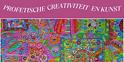 PROFETISCHE CREATIVITEIT & KUNST School 1 - Leslie van der Smissen primary image
