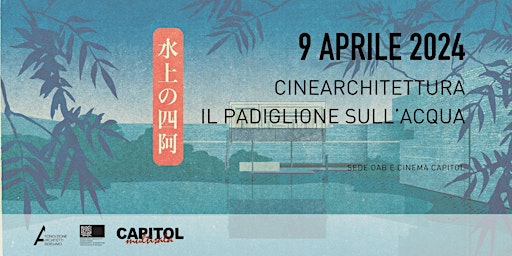 Hauptbild für Rassegna CineArchitettura - Il padiglione sull'Acqua