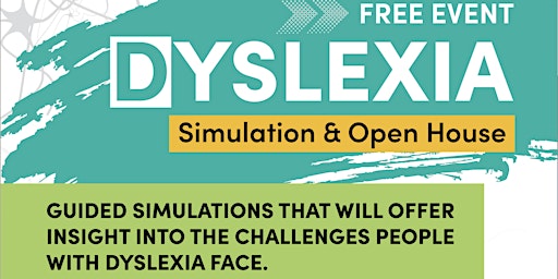 Primaire afbeelding van Dyslexia Simulation & Wired2Learn Open House