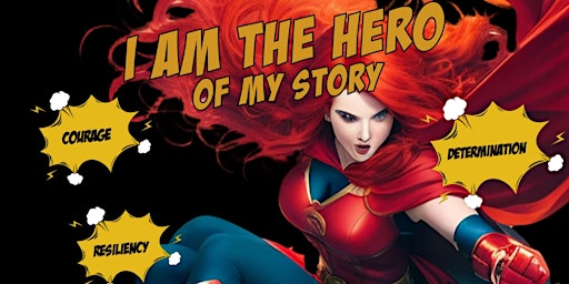 Hauptbild für I AM THE HERO OF MY STORY! - EMPOWERMENT COURSE